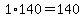1%2A140=140