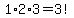 1%2A2%2A3=3%21