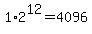 1%2A2%5E12=4096