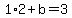 1%2A2+%2Bb+=+3