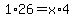 1%2A26=+x%2A4+