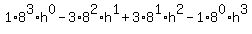 1%2A8%5E3%2Ah%5E0+-+3%2A8%5E2%2Ah%5E1+%2B+3%2A8%5E1%2Ah%5E2+-+1%2A8%5E0%2Ah%5E3