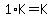 1%2AK=K
