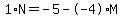 1%2AN+=+-5+-+-4%2AM