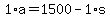 1%2Aa+=+1500+-+1%2As