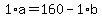 1%2Aa+=+160+-+1%2Ab