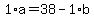 1%2Aa+=+38+-+1%2Ab