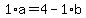 1%2Aa+=+4+-+1%2Ab