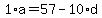 1%2Aa+=+57+-+10%2Ad