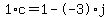 1%2Ac+=+1+-+-3%2Aj