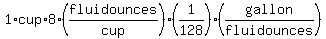 1%2Acup%2A8%28fluidounces%2Fcup%29%2A%281%2F128%29%2A%28gallon%2Ffluidounces%29