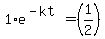 1%2Ae%5E%28-kt%29=%281%2F2%29
