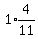 1%2Aexpr%284%2F11%29