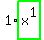 1%2Ahighlight_green%28+x%5E1+%29