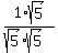 1%2Asqrt%285%29%2F%28sqrt%285%29%2Asqrt%285%29%29