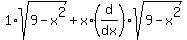 1%2Asqrt%289+-+x%5E2%29%2Bx%2A+%28d%2Fdx%29sqrt%289+-+x%5E2%29