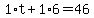 1%2At+%2B+1%2A6+=+46