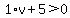 1%2Av%2B5%3E0
