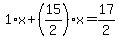 1%2Ax%2B%2815%2F2%29%2Ax=17%2F2