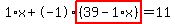 1%2Ax%2B-1%2Ahighlight%28%2839-1%2Ax%29%29=11