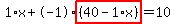 1%2Ax%2B-1%2Ahighlight%28%2840-1%2Ax%29%29=10