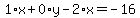 1%2Ax%2B0%2Ay-2%2Ax=-16