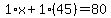 1%2Ax%2B1%2845%29=80