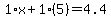 1%2Ax%2B1%285%29=4.4