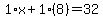 1%2Ax%2B1%288%29=32