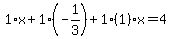 1%2Ax%2B1%2A%28-1%2F3%29%2B1%281%29x=4