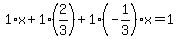 1%2Ax%2B1%2A%282%2F3%29%2B1%28-1%2F3%29x=1