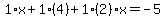 1%2Ax%2B1%2A%284%29%2B1%282%29x=-5