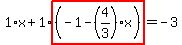 1%2Ax%2B1%2Ahighlight%28%28-1-%284%2F3%29%2Ax%29%29=-3