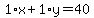 1%2Ax%2B1%2Ay=40