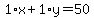 1%2Ax%2B1%2Ay=50