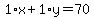 1%2Ax%2B1%2Ay=70