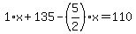 1%2Ax%2B135-%285%2F2%29%2Ax=110