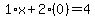 1%2Ax%2B2%2A%280%29=4