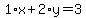 1%2Ax%2B2%2Ay=3
