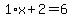 1%2Ax%2B2=6