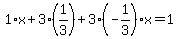 1%2Ax%2B3%2A%281%2F3%29%2B3%28-1%2F3%29x=1