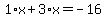 1%2Ax%2B3%2Ax=-16