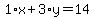 1%2Ax%2B3%2Ay=14