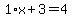 1%2Ax%2B3=4