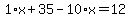 1%2Ax%2B35-10%2Ax=12