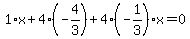 1%2Ax%2B4%2A%28-4%2F3%29%2B4%28-1%2F3%29x=0