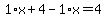 1%2Ax%2B4-1%2Ax=4
