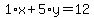 1%2Ax%2B5%2Ay=12
