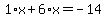 1%2Ax%2B6%2Ax=-14