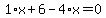 1%2Ax%2B6-4%2Ax=0